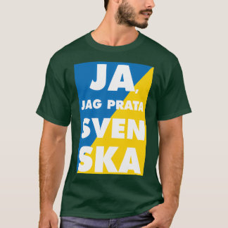 Ja Jag Prata Svenska Ja, ik spreek zweden met zout T-shirt