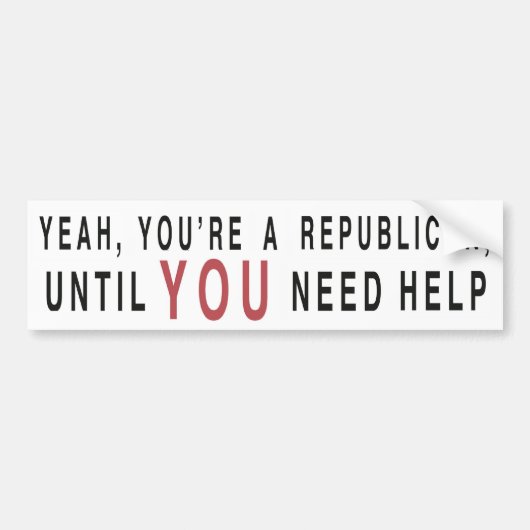 Ja, je bent een Republikein... Bumpersticker (Voorkant)