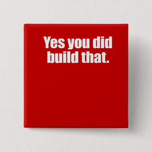 JA JE HEBT DAT GEBOUWD -.png Vierkante Button 5,1 Cm (Voorkant)