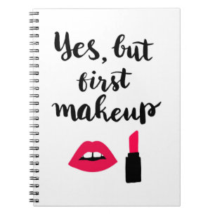 Ja Maar Eerst Make-up Schattige Uitdrukking Notitieboek