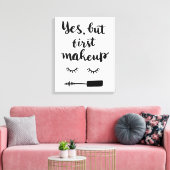 Ja, maar eerst Makeup Canvas Afdruk (Insitu (Woonkamer))