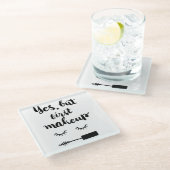 Ja, maar eerst Makeup Glazen Onderzetter (Schuin)