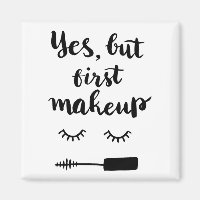 Ja, maar eerst Makeup