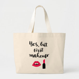 Ja, maar eerst Makeup Snop. Grote Tote Bag