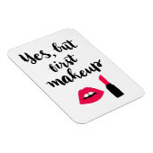 Ja, maar eerst Makeup | Snop. Magneet (Rechterzijde)