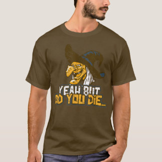 Ja, maar heb je Funny Meme Gym die Witc lacht? T-shirt