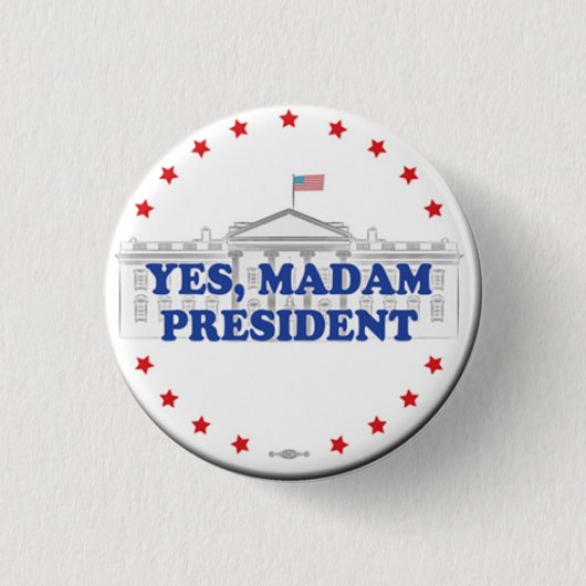 JA, MADAM PRESIDENT - BUTTON (Voorkant)