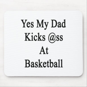 Ja, mijn vader is goed in basketbal muismat