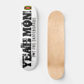 JA MON Skateboard (Voorkant)