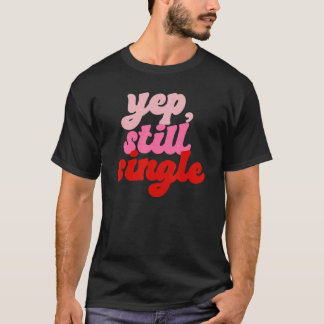 Ja, nog één enkele Happy Valentiines Dag T-shirt