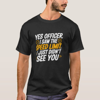 Ja Officier Snelheidsmaniakken voor Autoliefhebber T-shirt