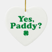 Ja, Paddy Funny St. Paddy's Day Keramisch Ornament (Achterkant)