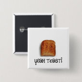 Ja toast! vierkante button 5,1 cm (Voorkant /achterkant)