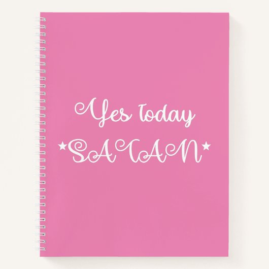 Ja vandaag Satan Funny Pink Notitieboek (Voorkant)