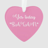 Ja vandaag Satan Grappig Satanisch Ornament (achterkant)