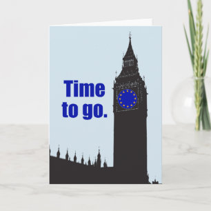 JA VOOR BREXIT "Tijd om te gaan" EU vlag Big Ben k Kaart