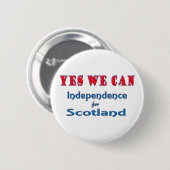 JA WE CAN Independent Scotland pin badge Ronde Button 5,7 Cm (Voorkant /achterkant)