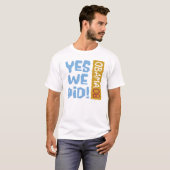 Ja, we deden T-shirt (Voorkant volledig)