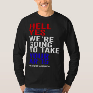Ja, we gaan je AR 15 geweren afnemen Beto voor een T-shirt