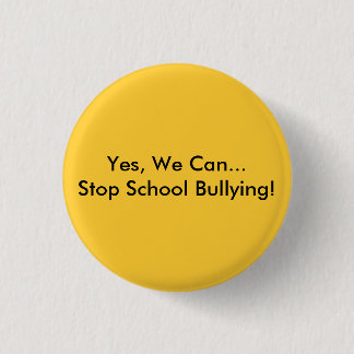 Ja, we kunnen... Stop schoolpesten! Ronde Button 3,2 Cm
