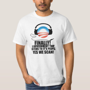 Ja We scannen - Anti-Obama NSA Snooping Scandal T-shirt