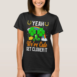 Ja, we zijn Cute Get C It T-shirt
