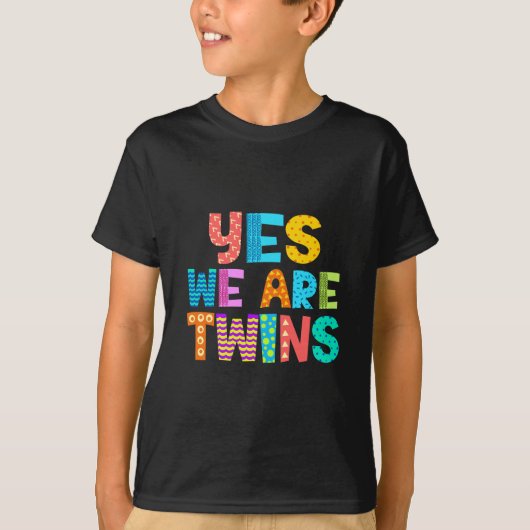 Ja, we zijn tweelingen die twee keer in een zuster t-shirt (Voorkant)