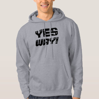 JA WEG! HOODIE