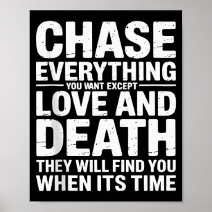 Jaag Alles Na Wat Je Wil Behalve Liefde En Dood En Poster