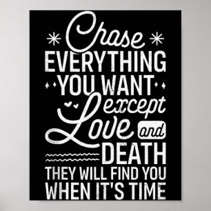 Jaag Alles Wat Je Wil Behalve Liefde En Dood En Poster