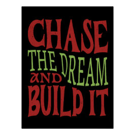 Jaag de droom na en bouw hem op perfect poster