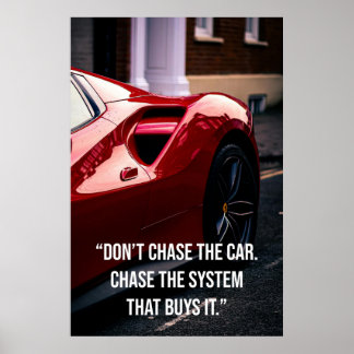 Jaag niet achter de auto aan. Jaag achter het syst Poster