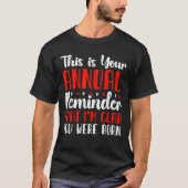 Jaarlijkse herinnering Snarky Birthday T-shirt (Voorkant)