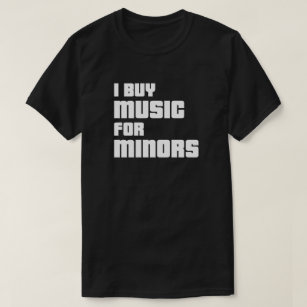 J'Achète De La Musique Pour Les Mineurs, T-shirt