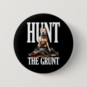 Jacht op de Grunt Hog Hunting met een Argentijnse  Ronde Button 5,7 Cm