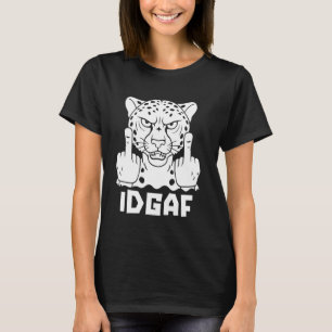 Jachtluipaard Grote Kat - Afrikaanse Idgaf T-shirt