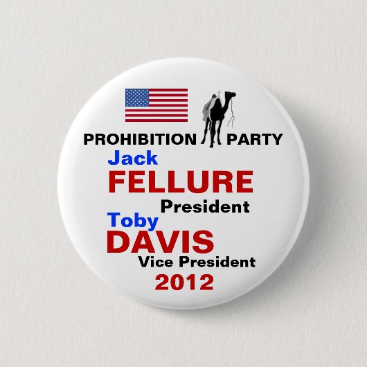 Jack Fellure Prohibition Party, knop 2012 Ronde Button 5,7 Cm (Voorkant)