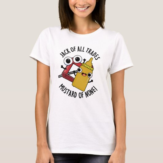 Jack of All Trades Mosterd van Geen Grappige Pun T-shirt (Voorkant)