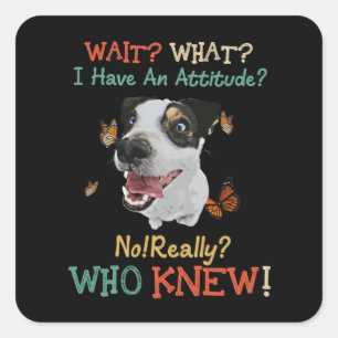 Jack Russel wacht wat ik heb... Vierkante Sticker