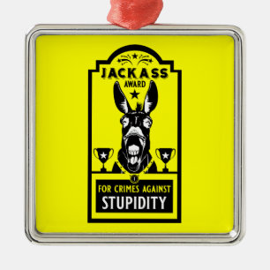 Jackass Award Metalen Ornament