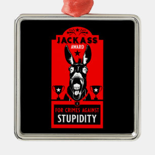 Jackass Award Metalen Ornament