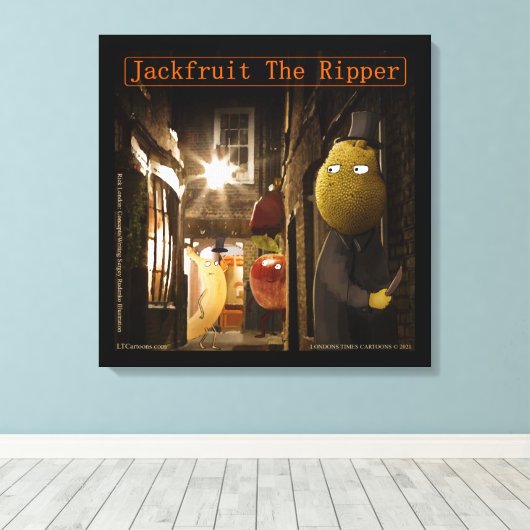 Jackfruit The Ripper Funny Rick London Canvas Afdruk (Insitu (Houten vloer))