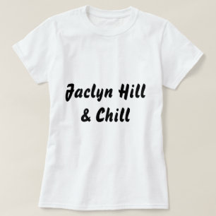 Jaclyn Hill & Chill T-shirt