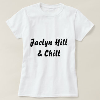 Jaclyn Hill & Chill T-shirt