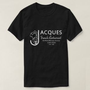 Jacques French Restaurant, Chicago, Illinois T-shirt