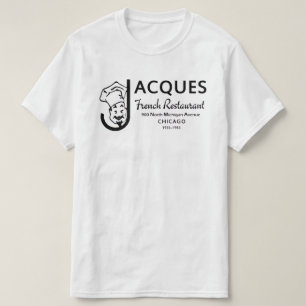 Jacques French Restaurant, Chicago, Illinois T-shirt