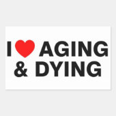 J'adore le vieillissement et la mendicité Stickers (Devant)