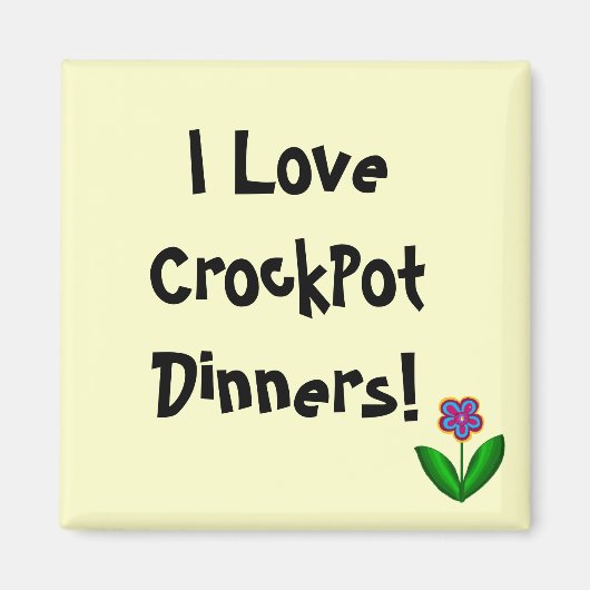J'adore les dîners CrockPot ! - aimant (Devant)