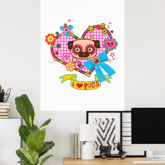 J'adore les Pug ! Affiche (Bureau à domicile)