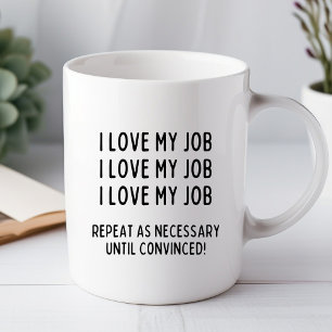 J'adore mon travail Mug de bureau drôle